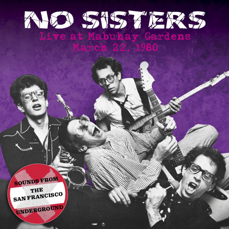 Picture of No Sisters - Live at Mabuhay Gardens: March 22, 1980