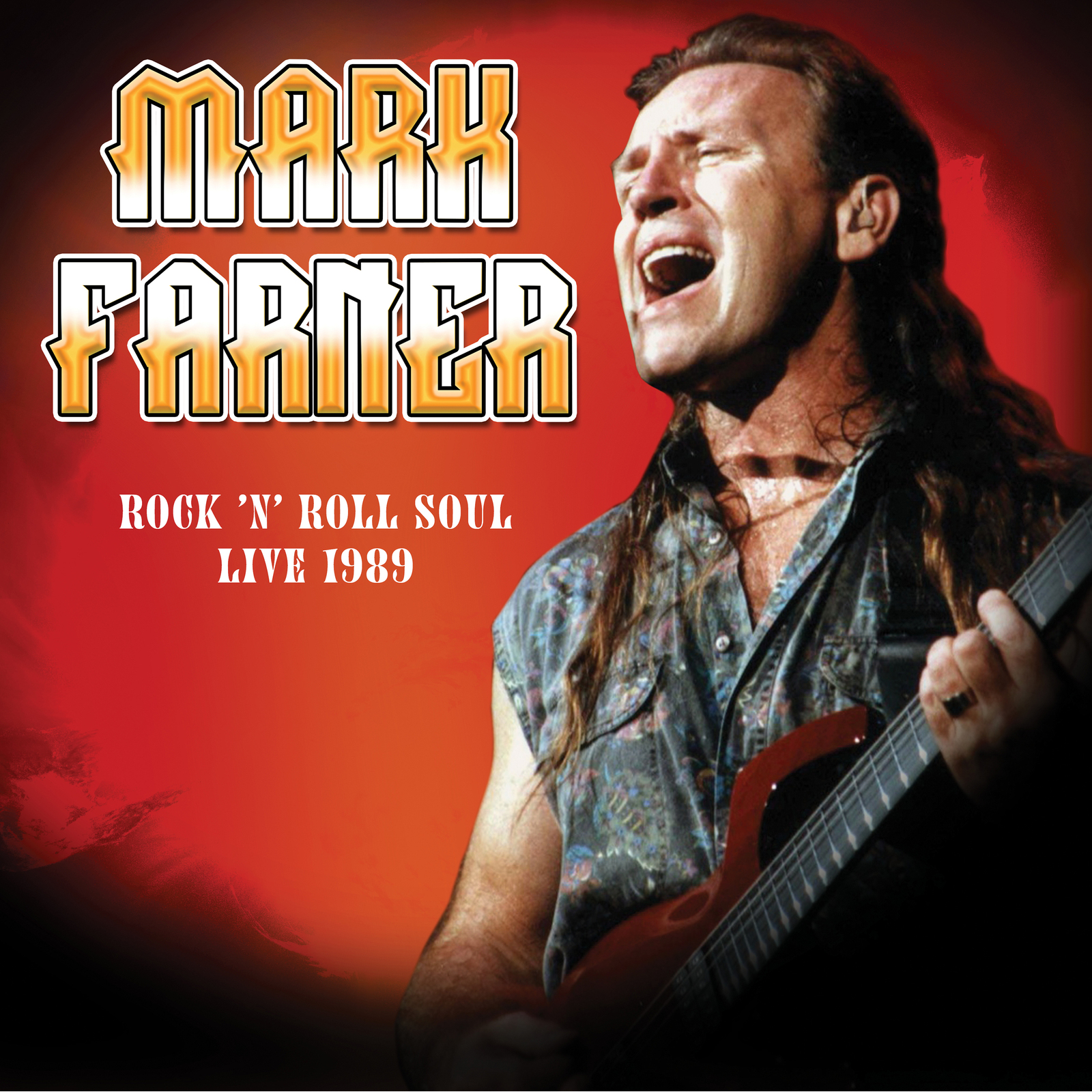 Picture of Mark Farner - Rock 'n Roll Soul: Live, August 20, 1989