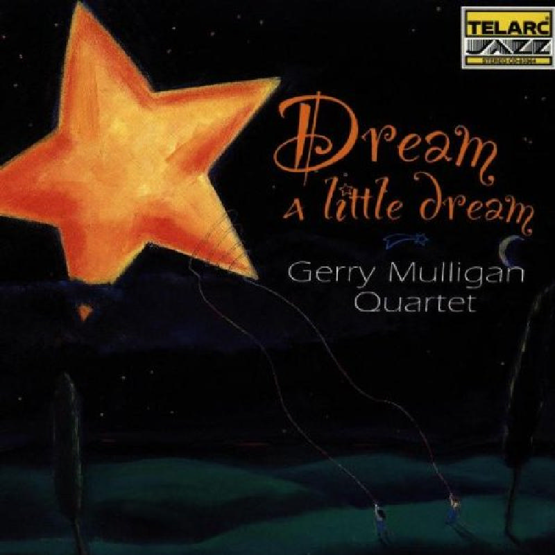 Picture of Gerry Mulligan Quartet - Dream A Little Dream