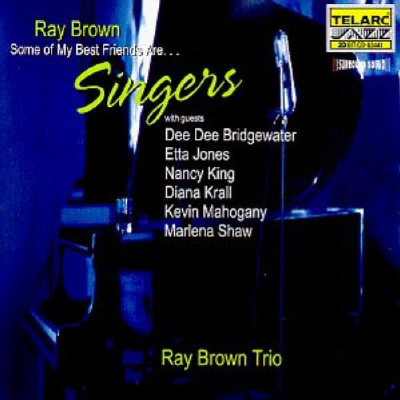 Picture of Ray Brown Trio - Some Of My Best Friends Are...Singers