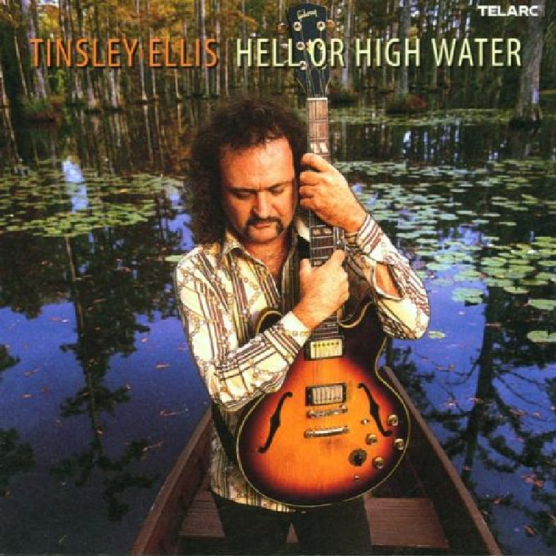 Picture of Tinsley Ellis - Hell Or High Water