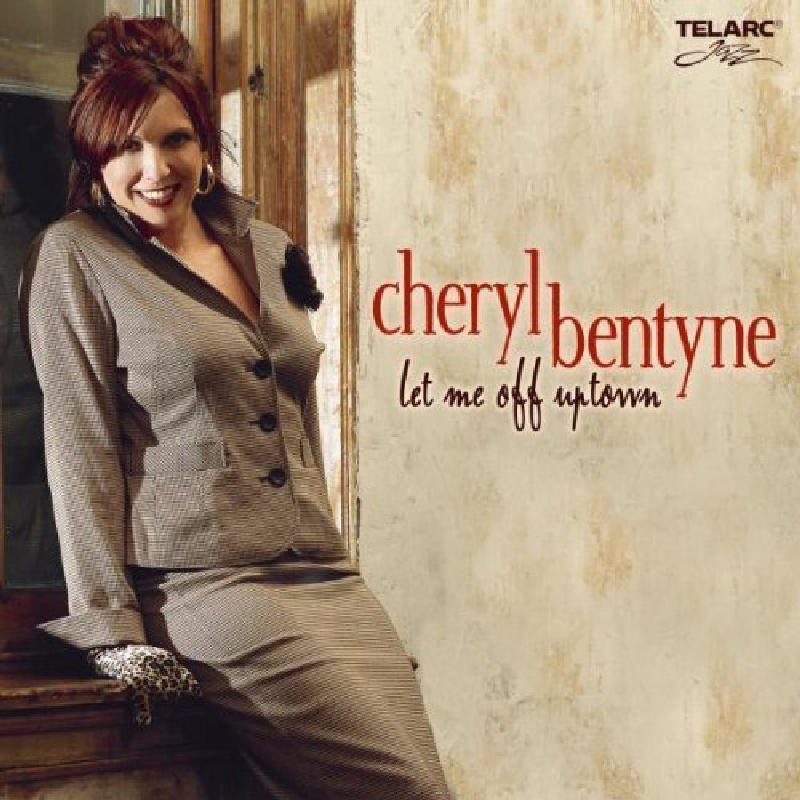 Picture of Cheryl Bentyne - Let Me Off Uptown