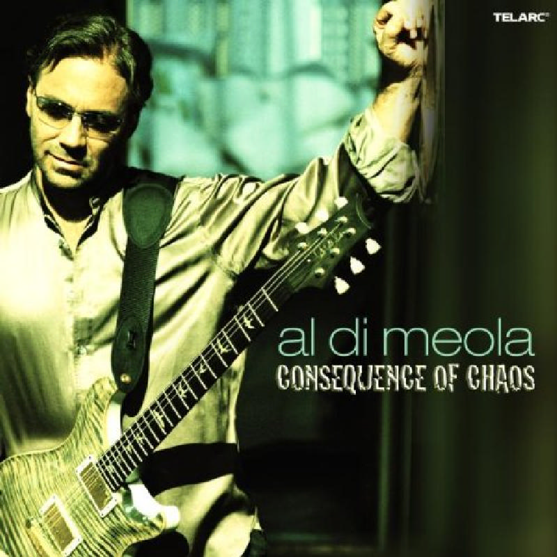 Picture of Al di Meola - Consequence Of Chaos