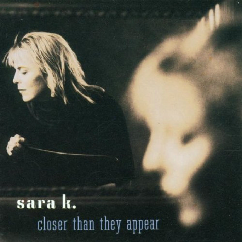 Picture of Sara K. - Closer Than They Appear