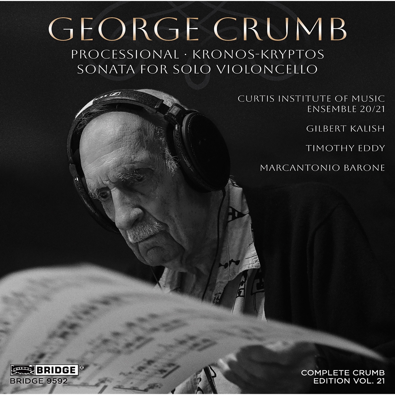 Picture of Gilbert Kalish; Timothy Eddy; Marcantonio Barone; Curtis Institute of Music Ensemble 20/21 - George Crumb: Complete Crumb Edition, Vol. 21