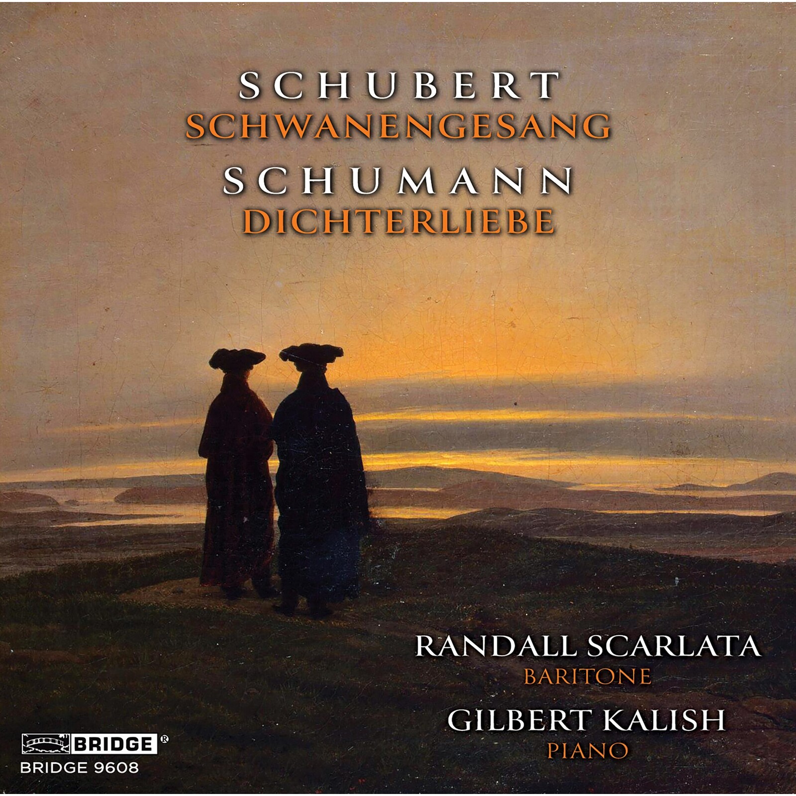 Picture of Randall Scarlata; Gilbert Kalish - Franz Schubert: Schwanengesang; Robert Schumann: Dichterliebe