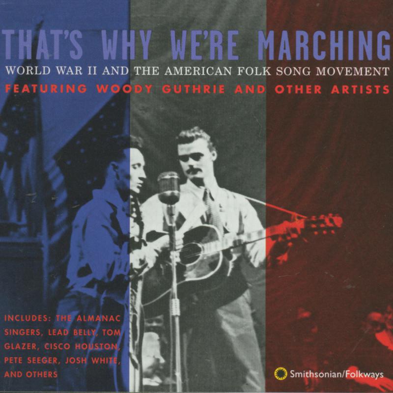 Picture of Various Artists - That's Why We're Marching: World War II and the American Folksong Movement