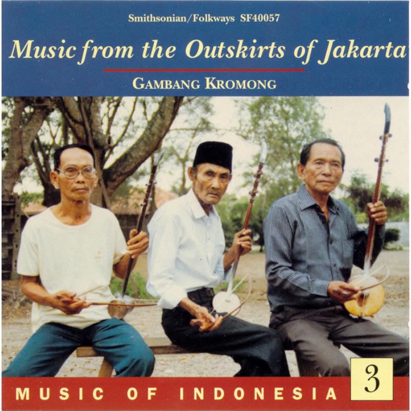 Picture of Various Artists - Music of Indonesia, Vol. 3: Music from the Outskirts of Jakarta: Gambang Kromong