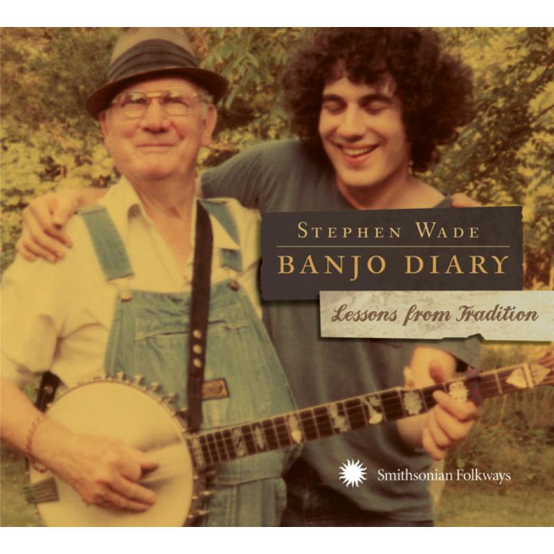 Picture of Stephen Wade - Banjo Diary: Lessons From Tradition