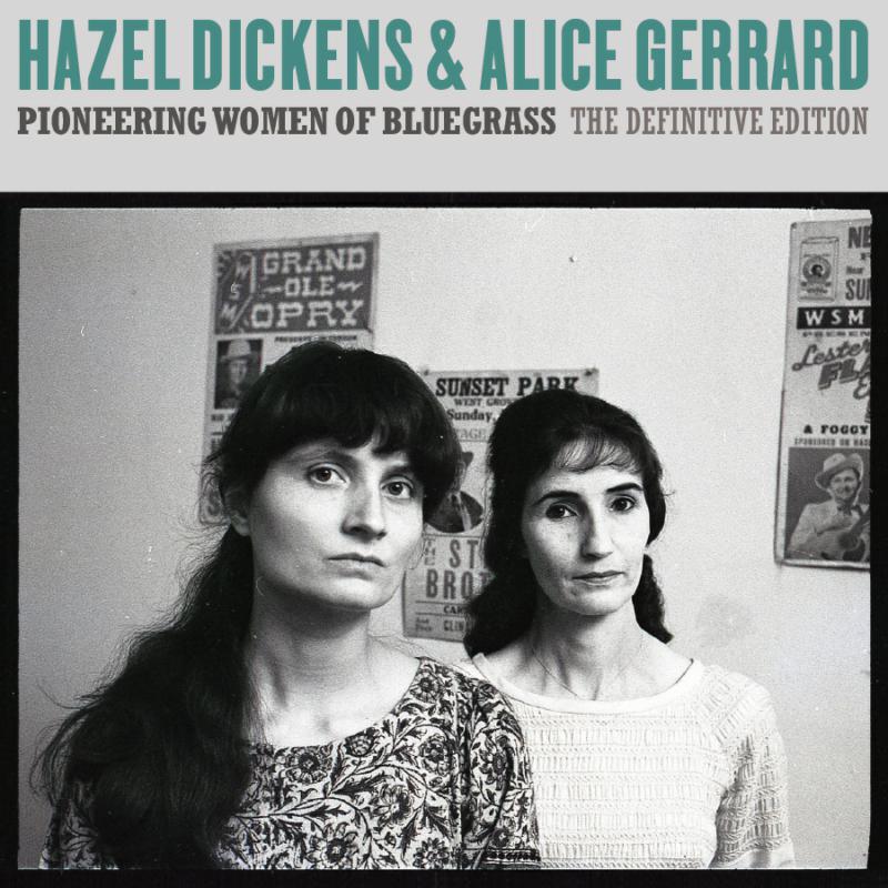 Picture of Hazel Dickens & Alice Gerrard - Pioneering Women of Bluegrass: The Definitive Edition