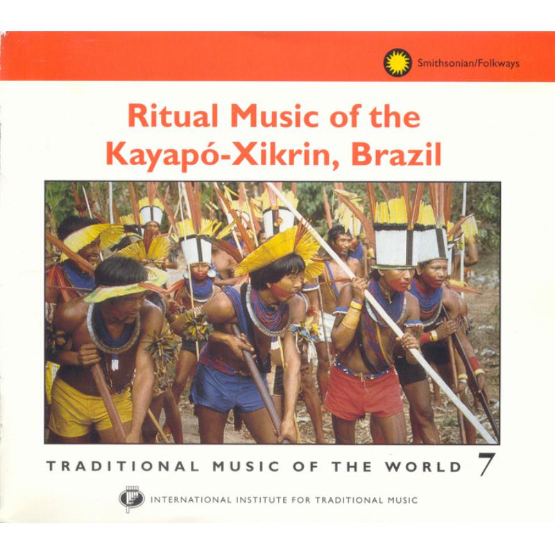 Picture of Various Artists - Traditional Music of the World, Vol. 7: Ritual Music of the Kayap�-Xikrin, Brazil