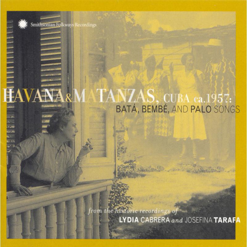 Picture of Various Artists - Havana & Matanzas, Cuba, ca. 1957: Bat�, Bemb�, and Palo Songs from the historic recordings of Lydia Cabrera and Josefina Tarafa