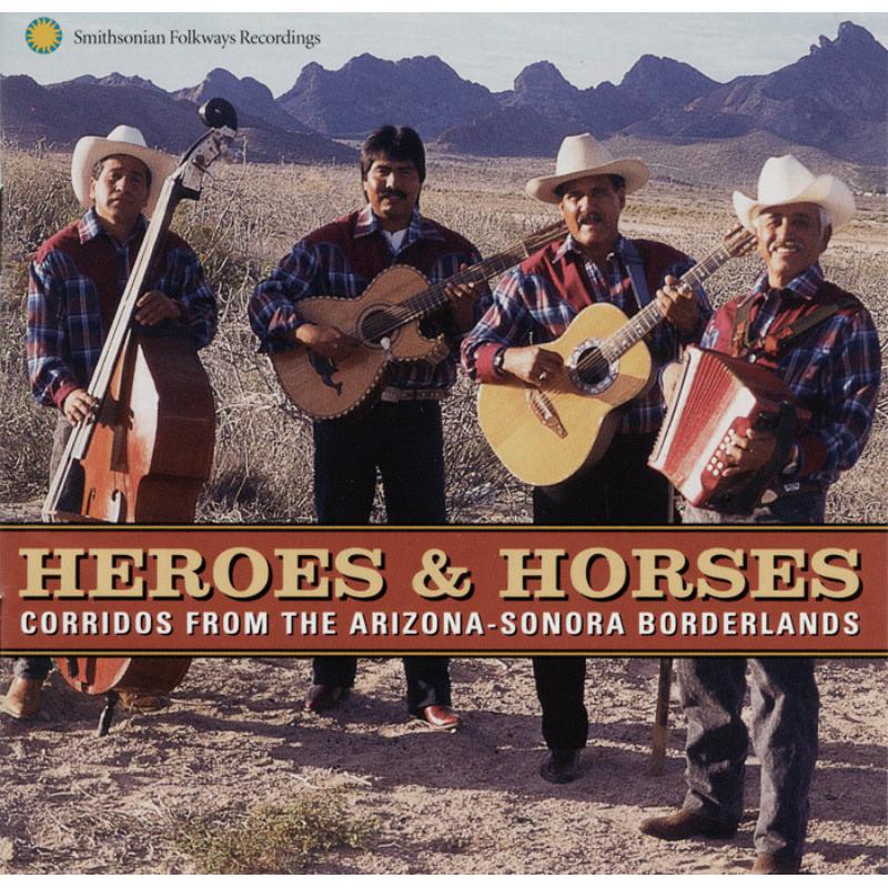 Picture of Various Artists - Heroes and Horses: Corridos from the Arizona-Sonora Borderlands