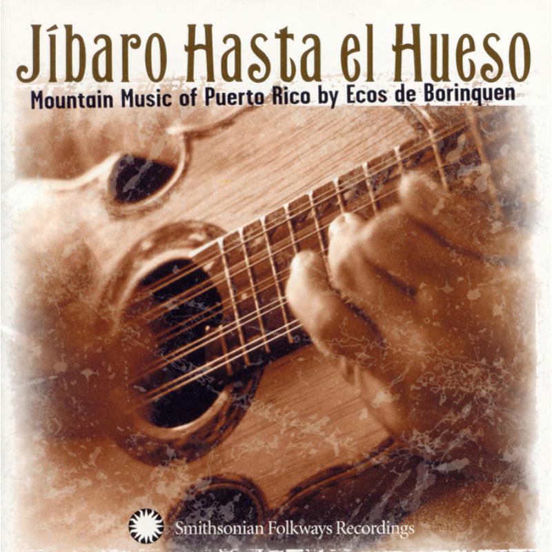 Picture of Ecos de Borinquen - J�baro Hasta el Hueso: Mountain Music of Puerto Rico by Ecos de Borinquen
