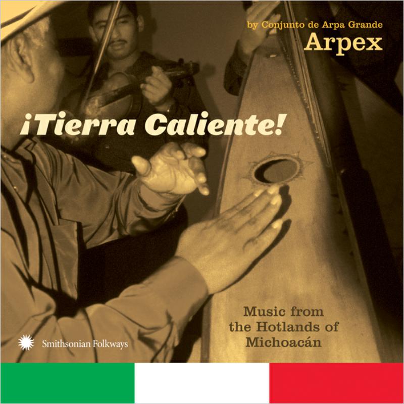 Picture of Arpex - �Tierra Caliente! Music from the Hotlands of Michoac�n by Conjunto de Arpa Grande Arpex
