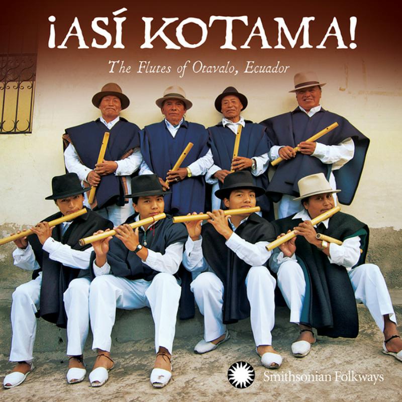Picture of Hatun Kotama - �As� Kotama! The Flutes of Otavalo, Ecuador