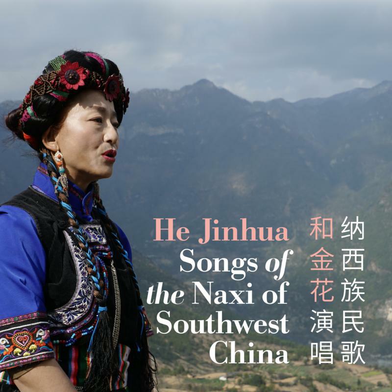 Picture of He Jinhua - Songs of the Naxi Of Southwest