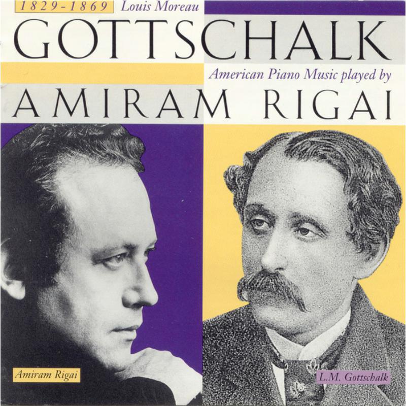 Picture of Amiram Rigai - Gottschalk, Louis Moreau (1829-1869): American Piano Music