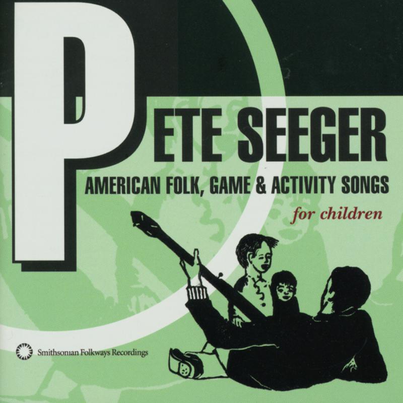 Picture of Pete Seeger - American Folk, Game and Activity Songs