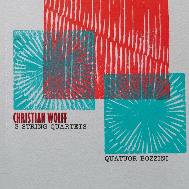 Picture of Quatuor Bozzini - Christian Wolff: Three String Quartets