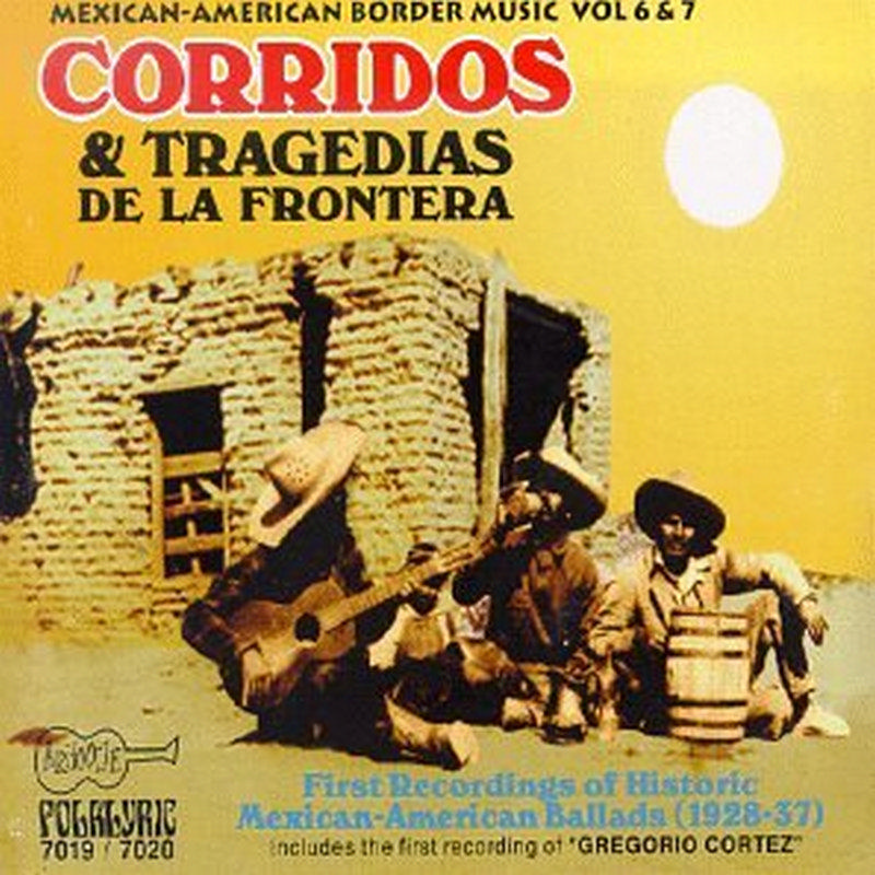 Picture of Various Artists - Corridos & Tragedias: Mexican-American Border Music Volume 6 & 7