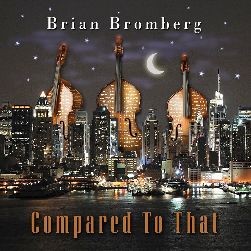 Picture of Brian Bromberg - Compared to That