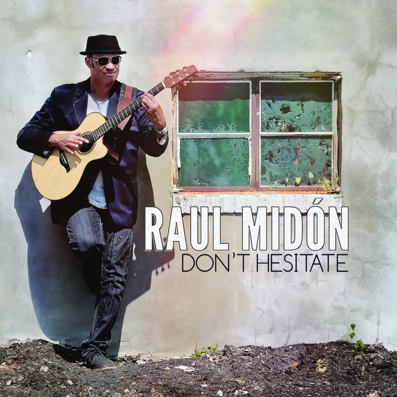 Picture of Raul Midon - Don't Hesitate