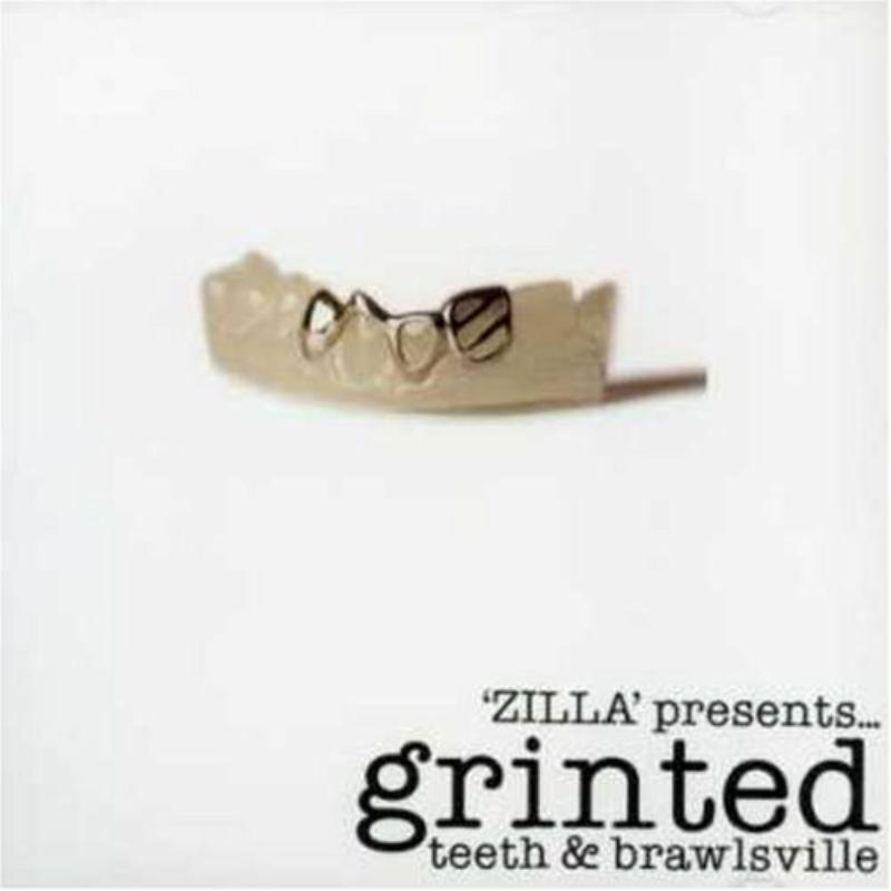 Picture of Zilla Presents - Grinted Teeth & Brawlsville