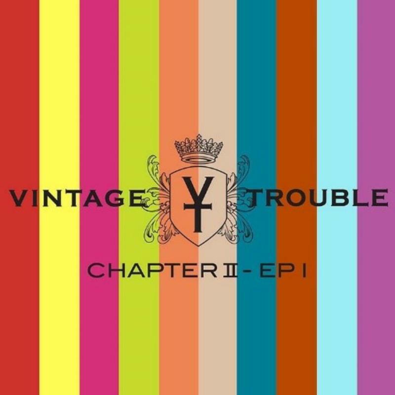 Picture of Vintage Trouble - Chapter II