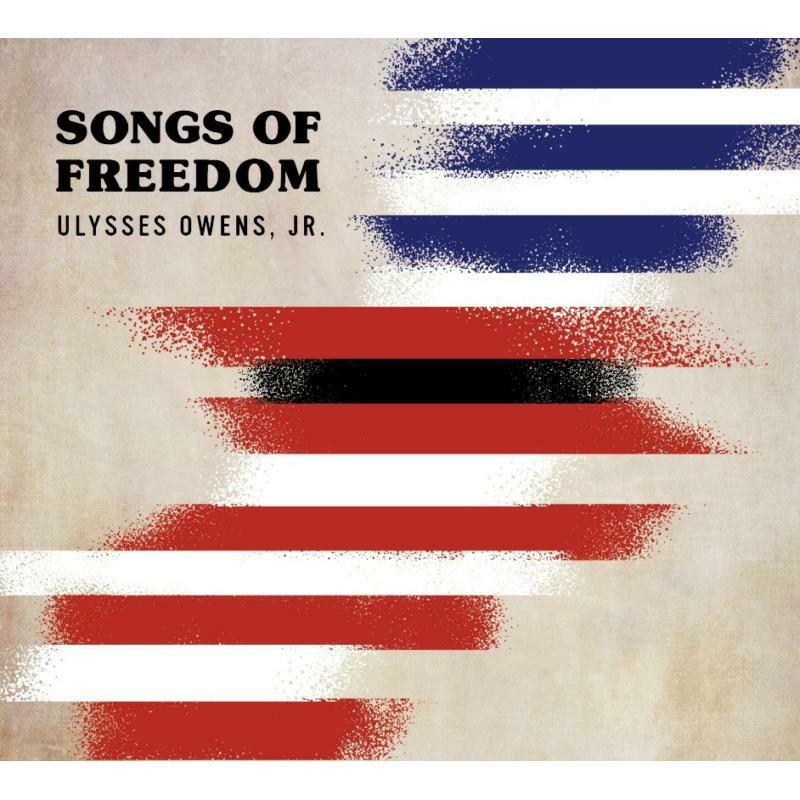 Picture of Ulysses Owens Jr. - Songs Of Freedom