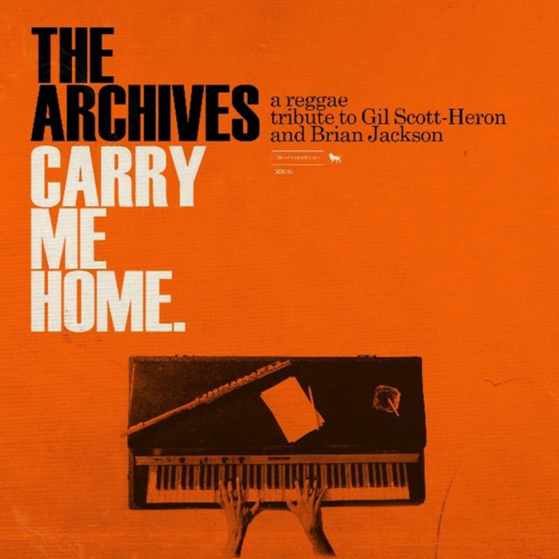 Picture of The Archives - Carry Me Home: A Reggae Tribute To Gil Scott-Heron And Brian Jackson