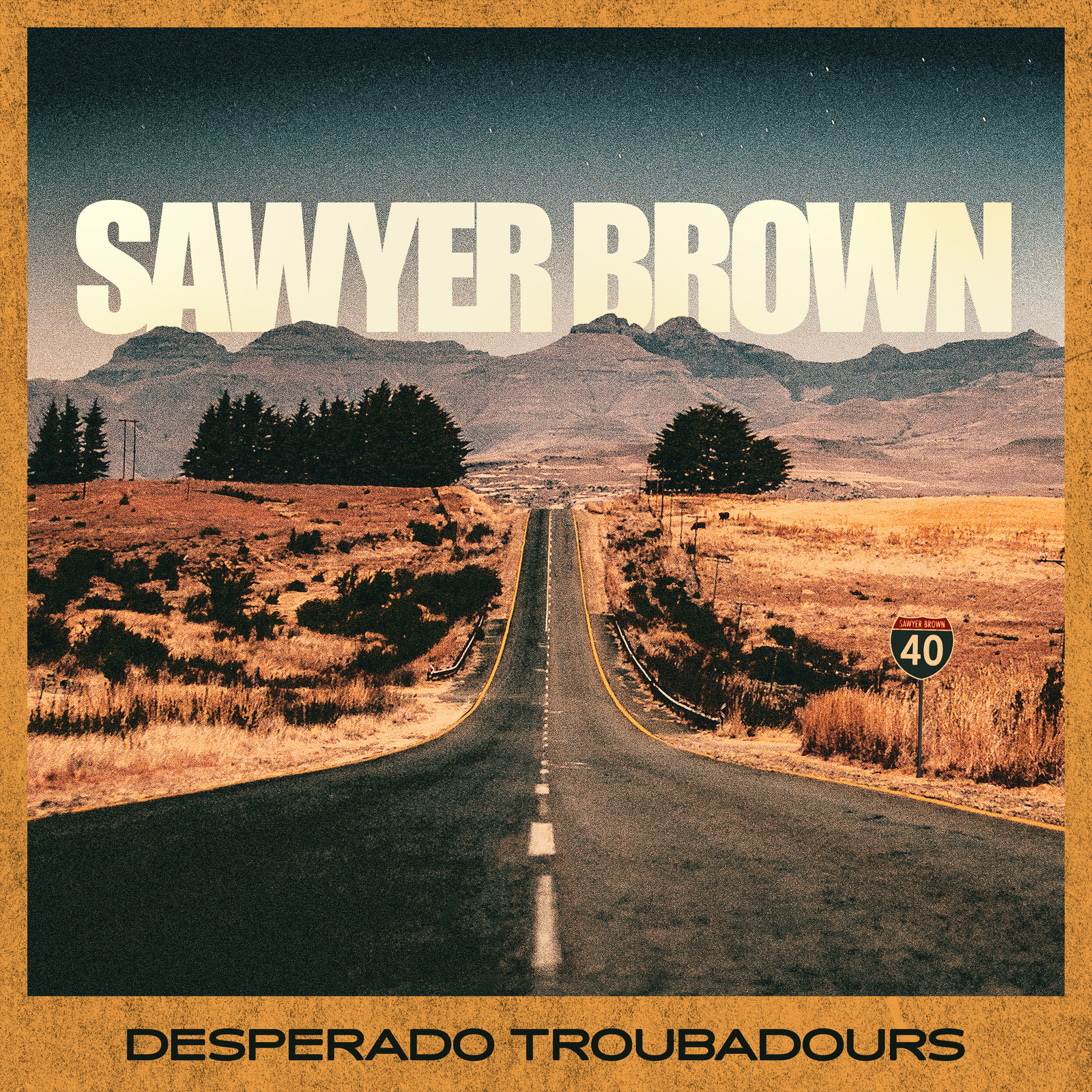 Picture of Sawyer Brown - Desperado Troubadours