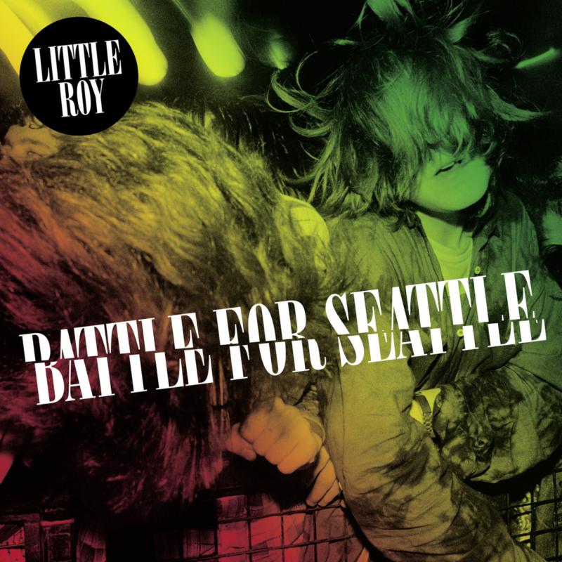 Picture of Little Roy - Battle For Seattle