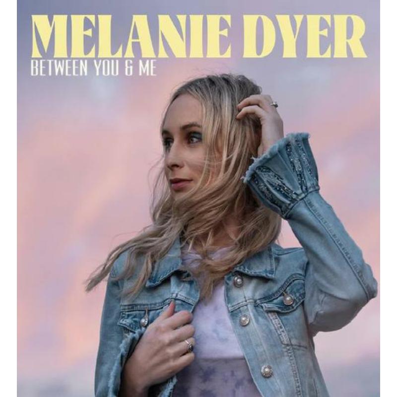 Picture of Melanie Dyer - Between You & Me