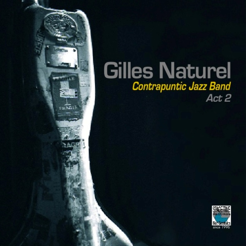 Picture of Gilles Naturel - Contrapuntic Jazz Band Act 2