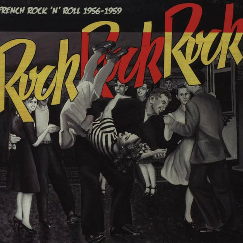 Picture of Various Artists - Rock Rock Rock: French Rock 'N' Roll 1956-1959