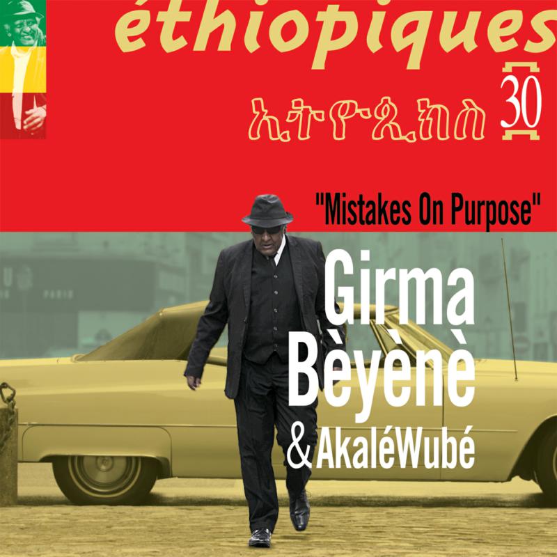 Picture of Girma Beyene & Akale Wube - Ethiopiques 30: Mistakes On Purpose