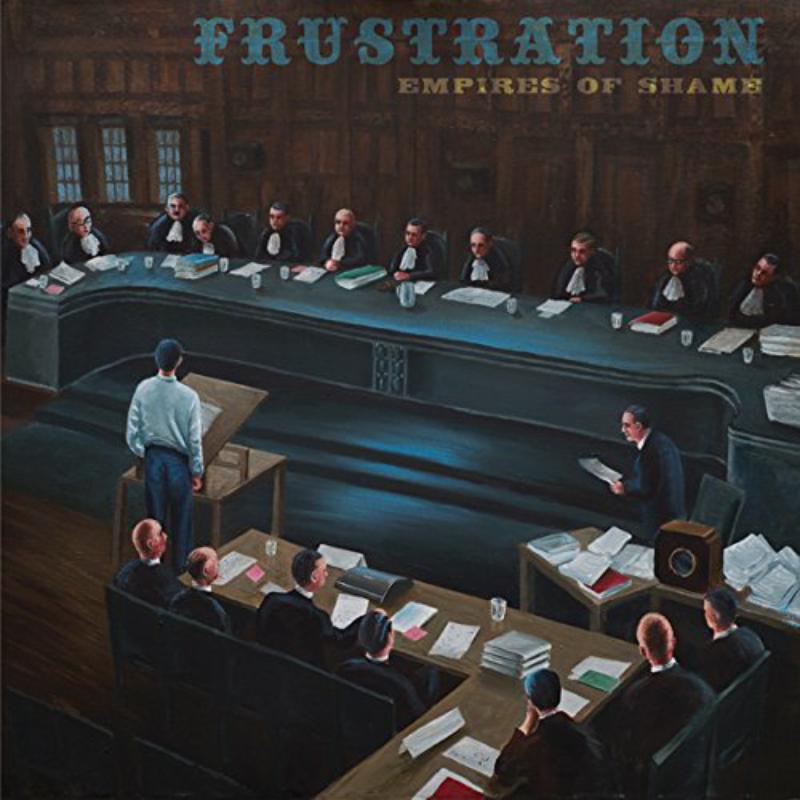 Picture of Frustration - Empires Of Shame