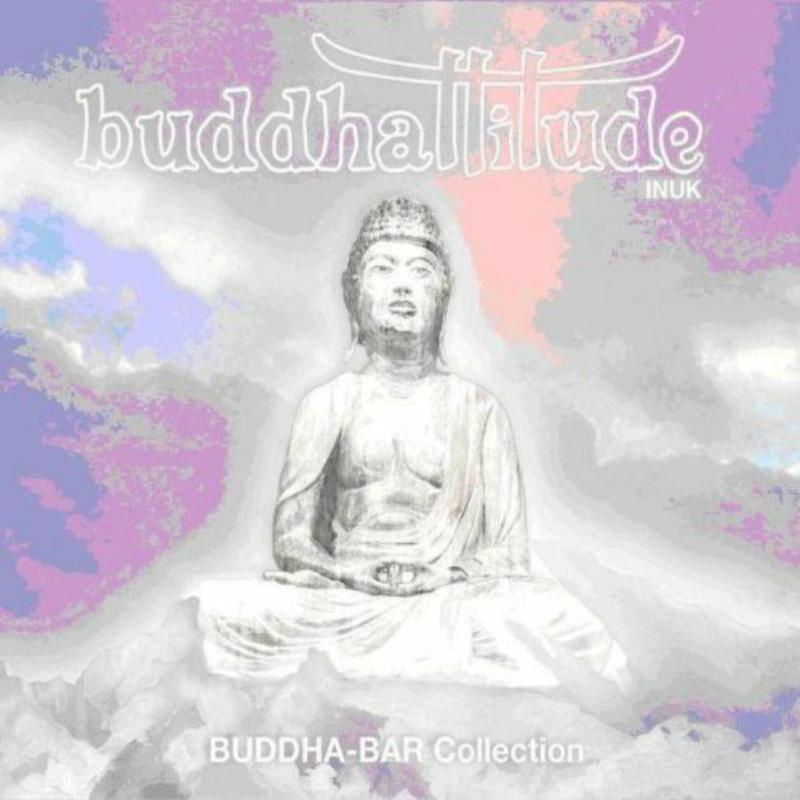 Picture of Buddha Bar Presents - Buddhattitude Inuk