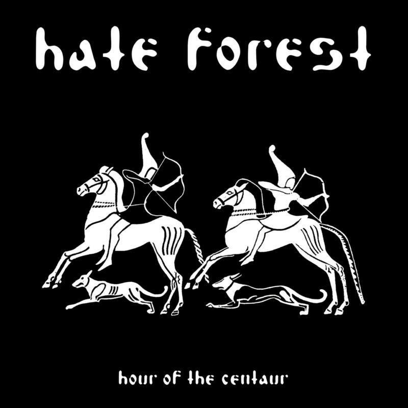 Picture of Hate Forest - Hour Of The Centaur