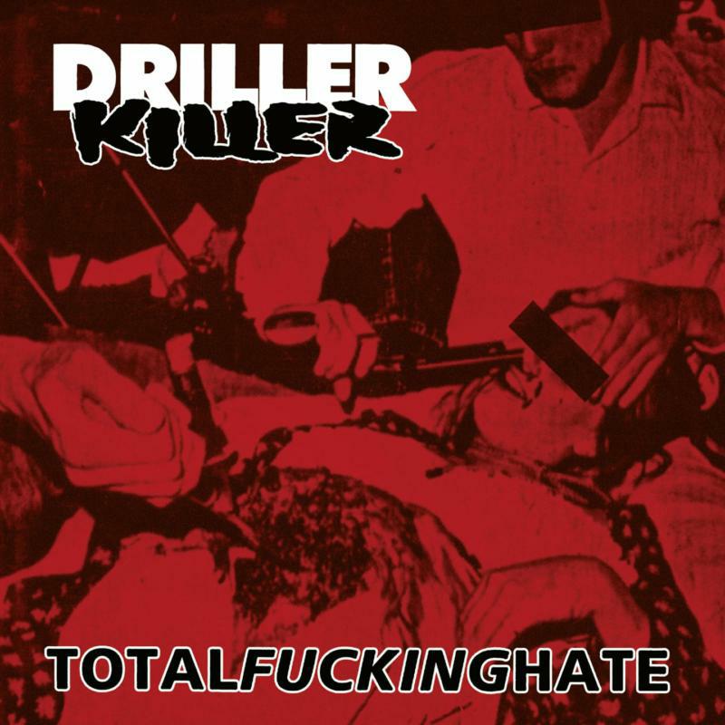 Picture of Driller Killer - Total Fucking Hate