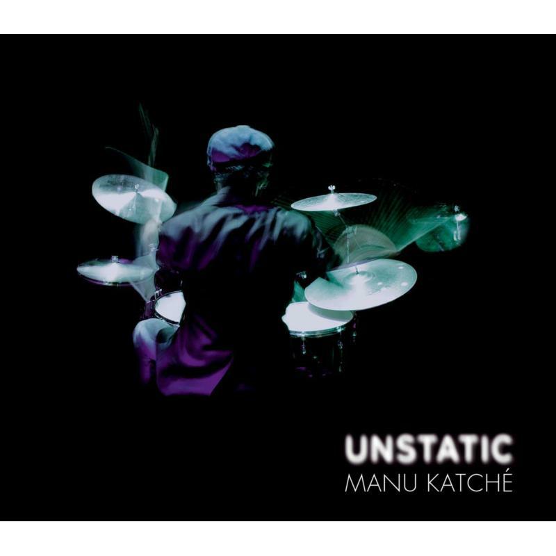 Picture of Manu Katche - Unstatic