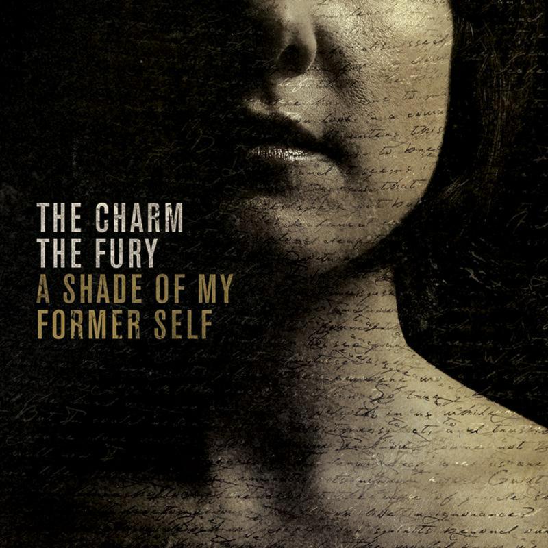 Picture of The Charm The Fury - A Shade Of My Former Self (Limited)