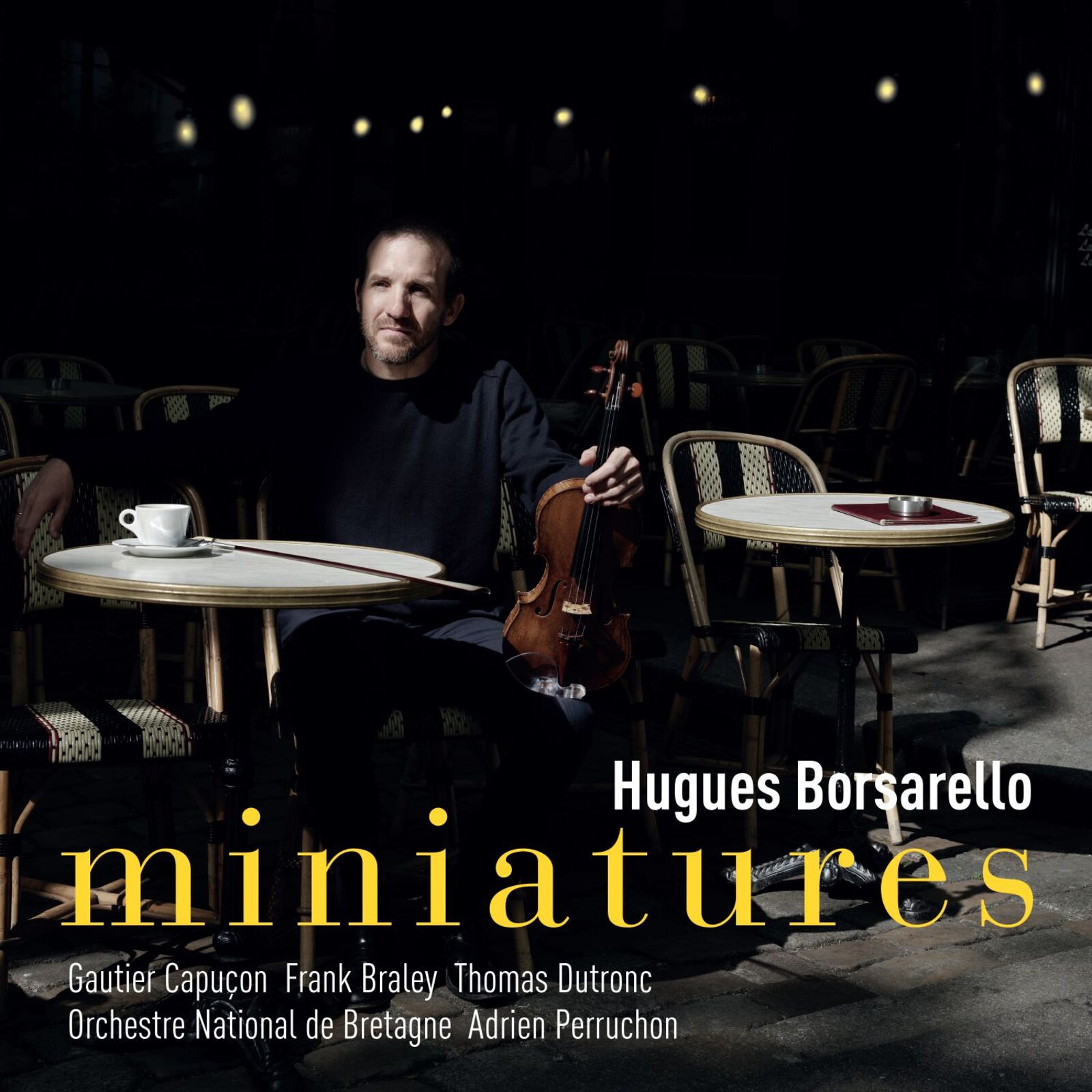 Picture of Hugues Borsarello; Orchestre National de Bretagne; Adrien Perruchon; Frank Braley; Gautier Capucon; Thomas Dutronc - Miniatures
