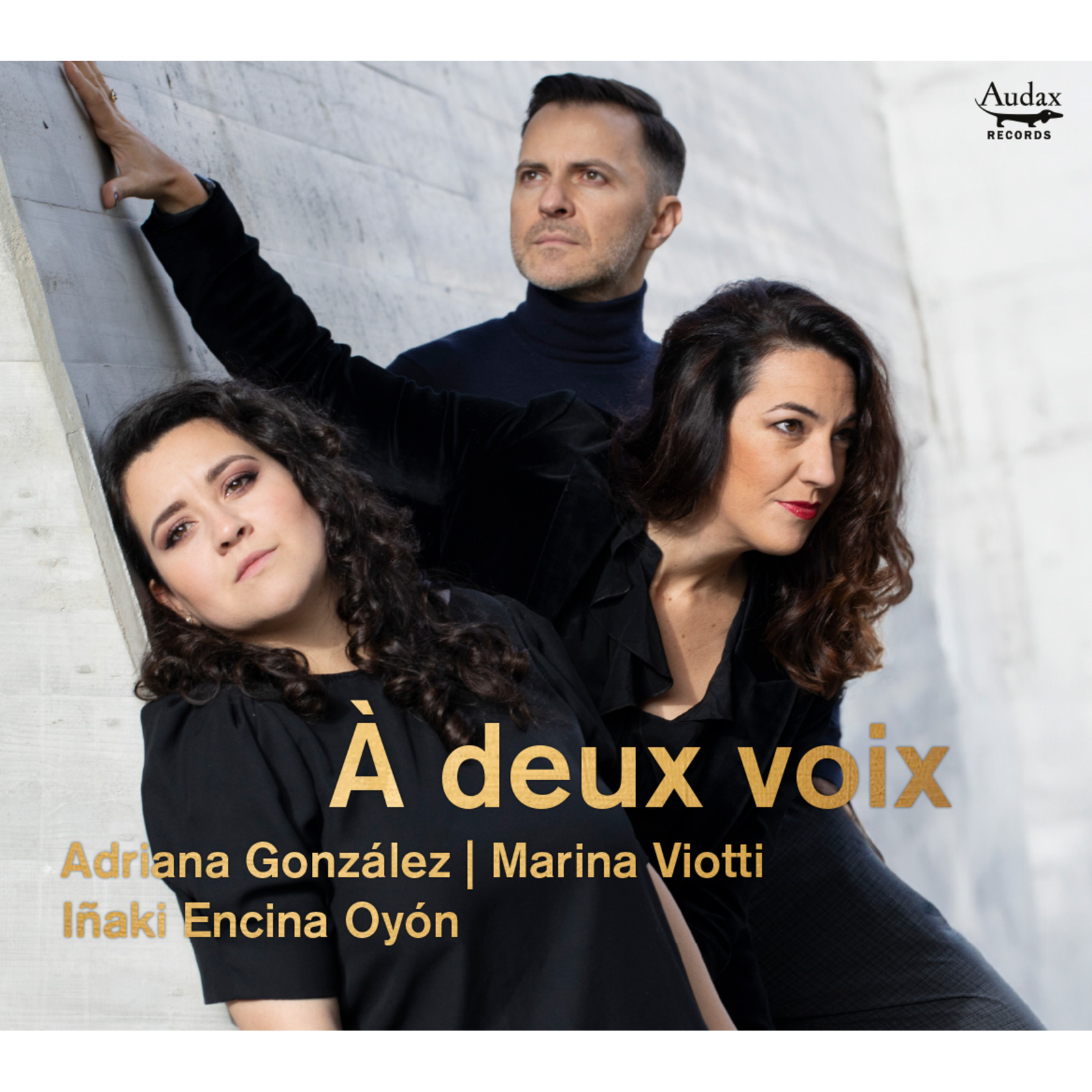 Picture of Adriana Gonzalez, Marina Viotti, Inaki Encina Oyon - A Deux Voix