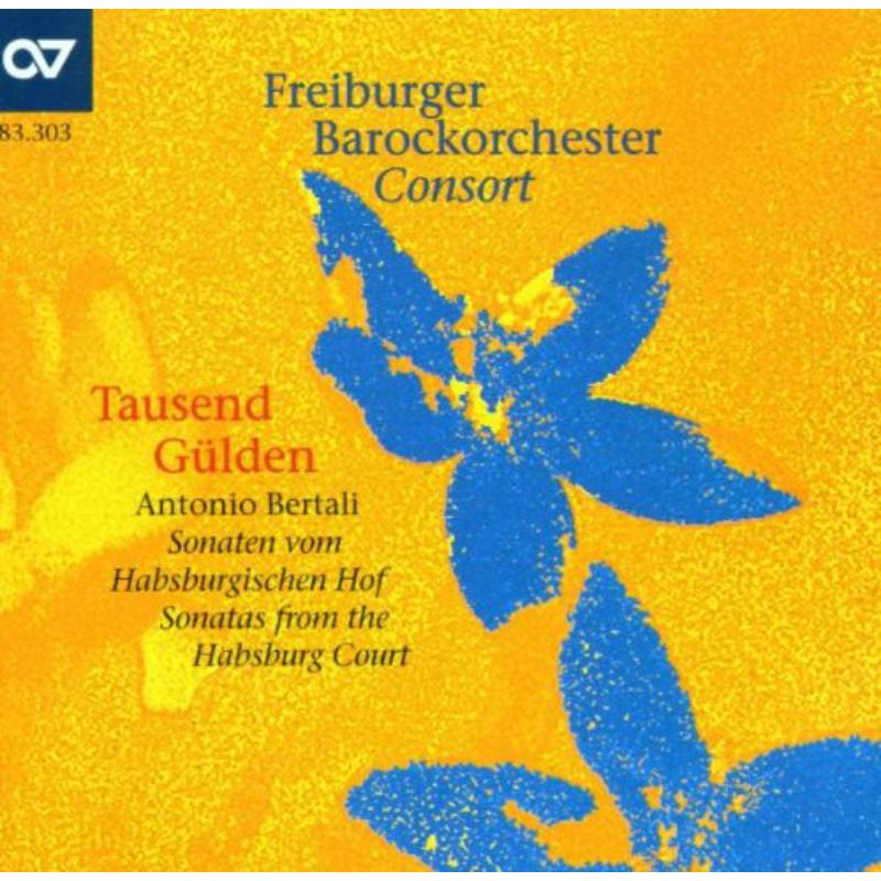 Picture of Freiburger Barockorchester Consort - Antonio Bertali: Tausend G�lden - Sonatas