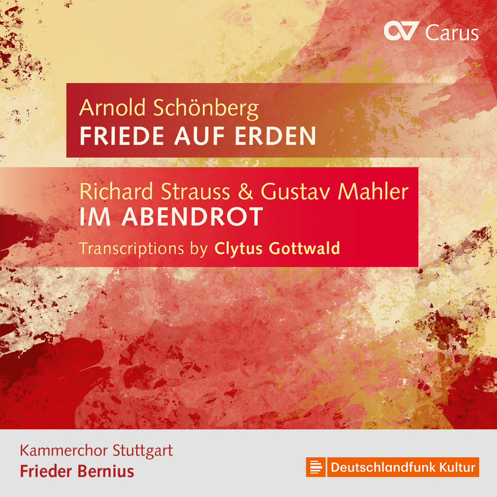 Picture of Kammerchor Stuttgart; Frieder Bernius; Florian Pedarnig - Richard Strauss & Gustav Mahler: Transcriptions by Clytus Gottwald - Arnold Schonberg: Friede auf Erden