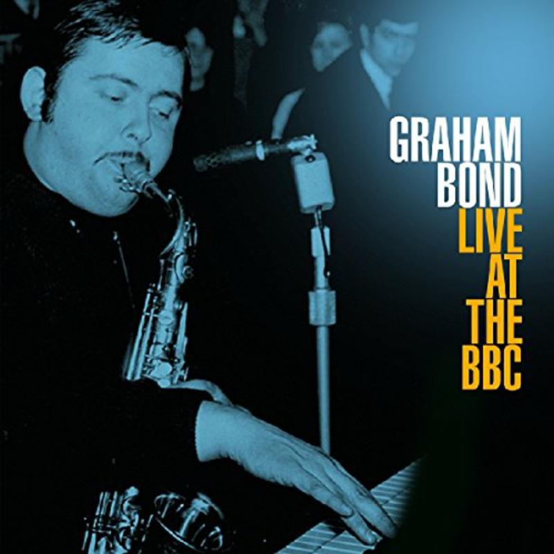 Picture of Graham Bond - Live At The Bbc