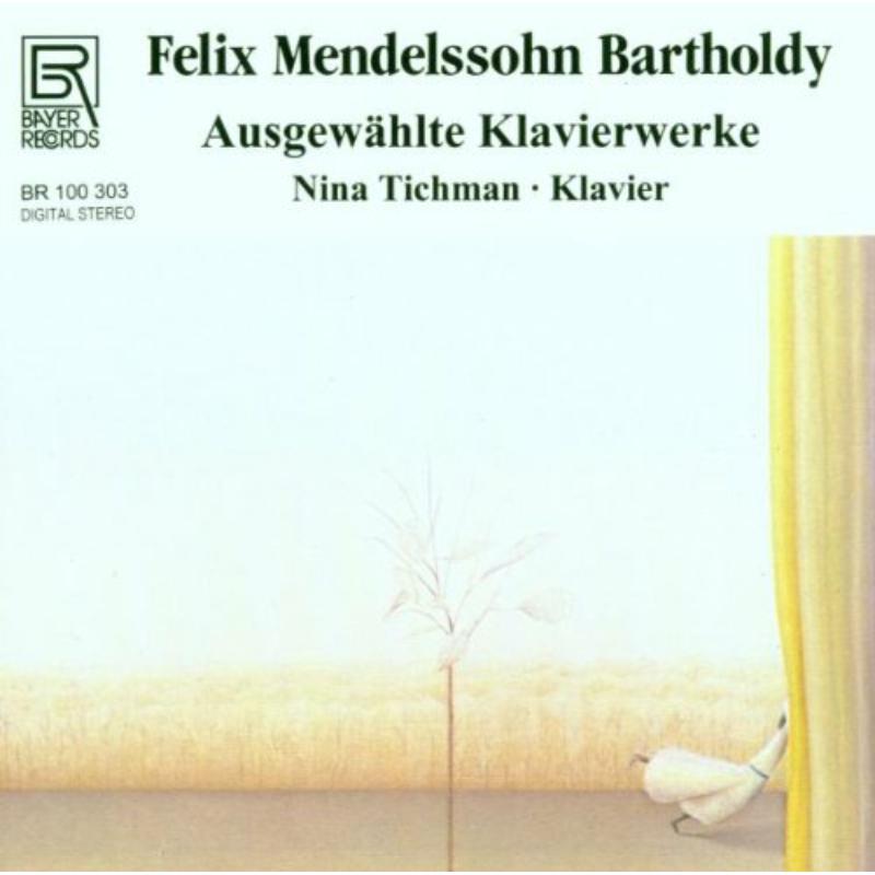 Picture of Tichman, Nina - Felix Mendelssohn Bartholdy: Piano Works