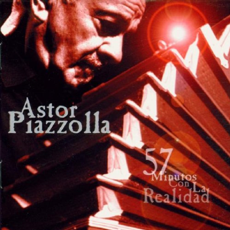 Picture of Astor Piazzolla - 57 Minutos con la Realidad